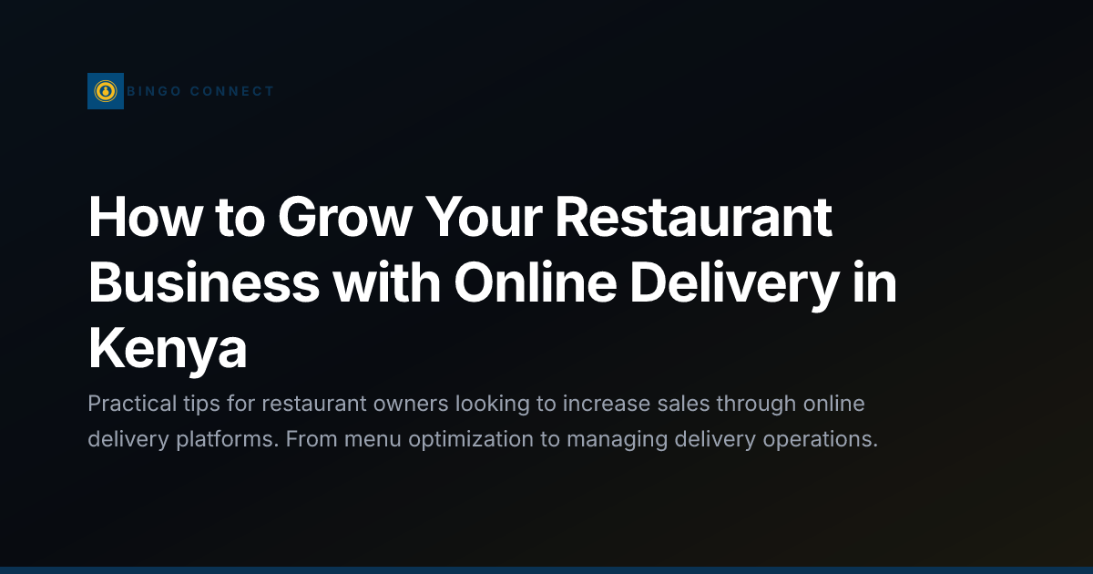 How to Grow Your Restaurant Business with Online Delivery in Kenya