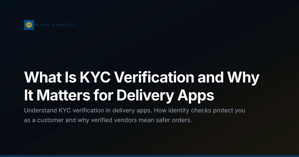 What Is KYC Verification and Why It Matters for Delivery Apps